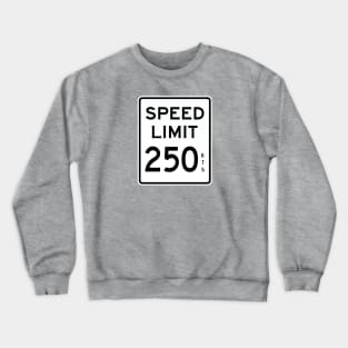 SPEED LIMIT 250 KTS - Aviation Road Sign Crewneck Sweatshirt